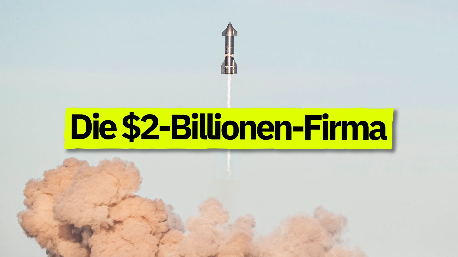 Was kostet die Welt?: Der irre Börsenhype um SpaceX