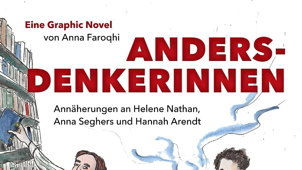 Anna Faroqhis Graphic Novel „Andersdenkerinnen“ | FAZ