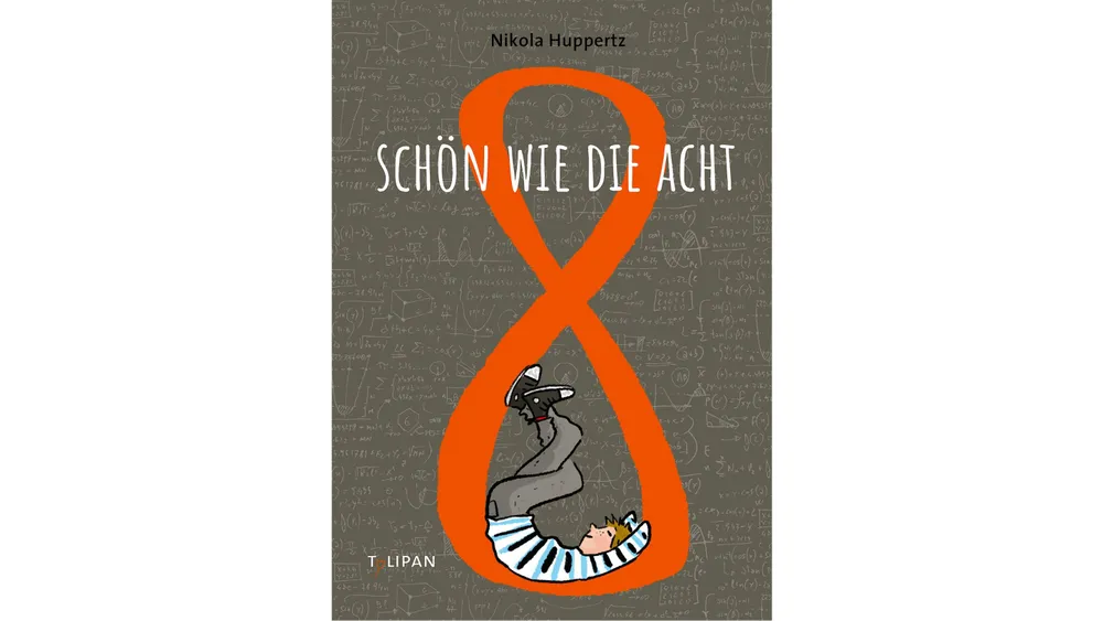 Nikola Huppertz: „Schön wie die Acht“. Roman. Tulipan Verlag, München 2021. 224 S., geb., 14,– €. Ab 12 J.