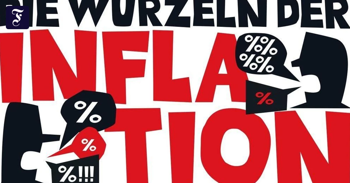 Die Wurzeln der Inflation | FAZ