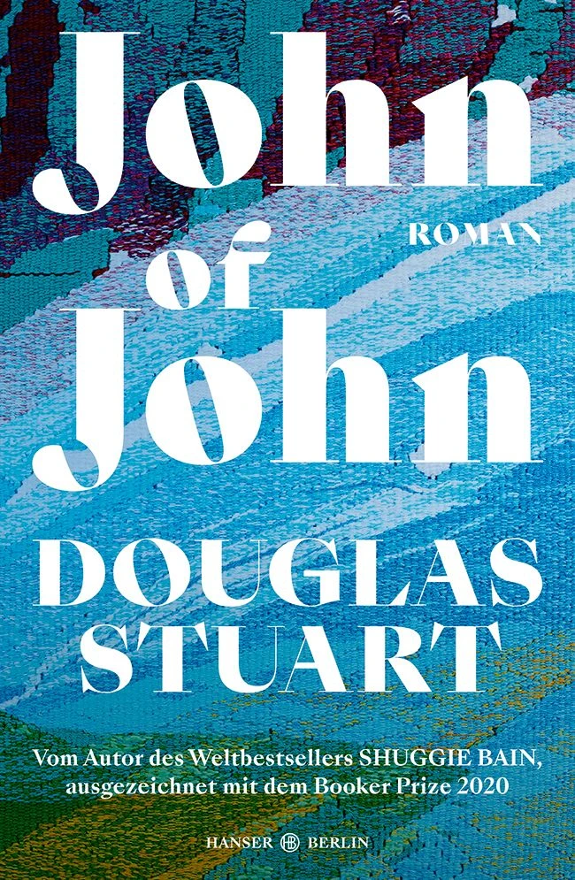 Douglas Stuart: „John of John“
