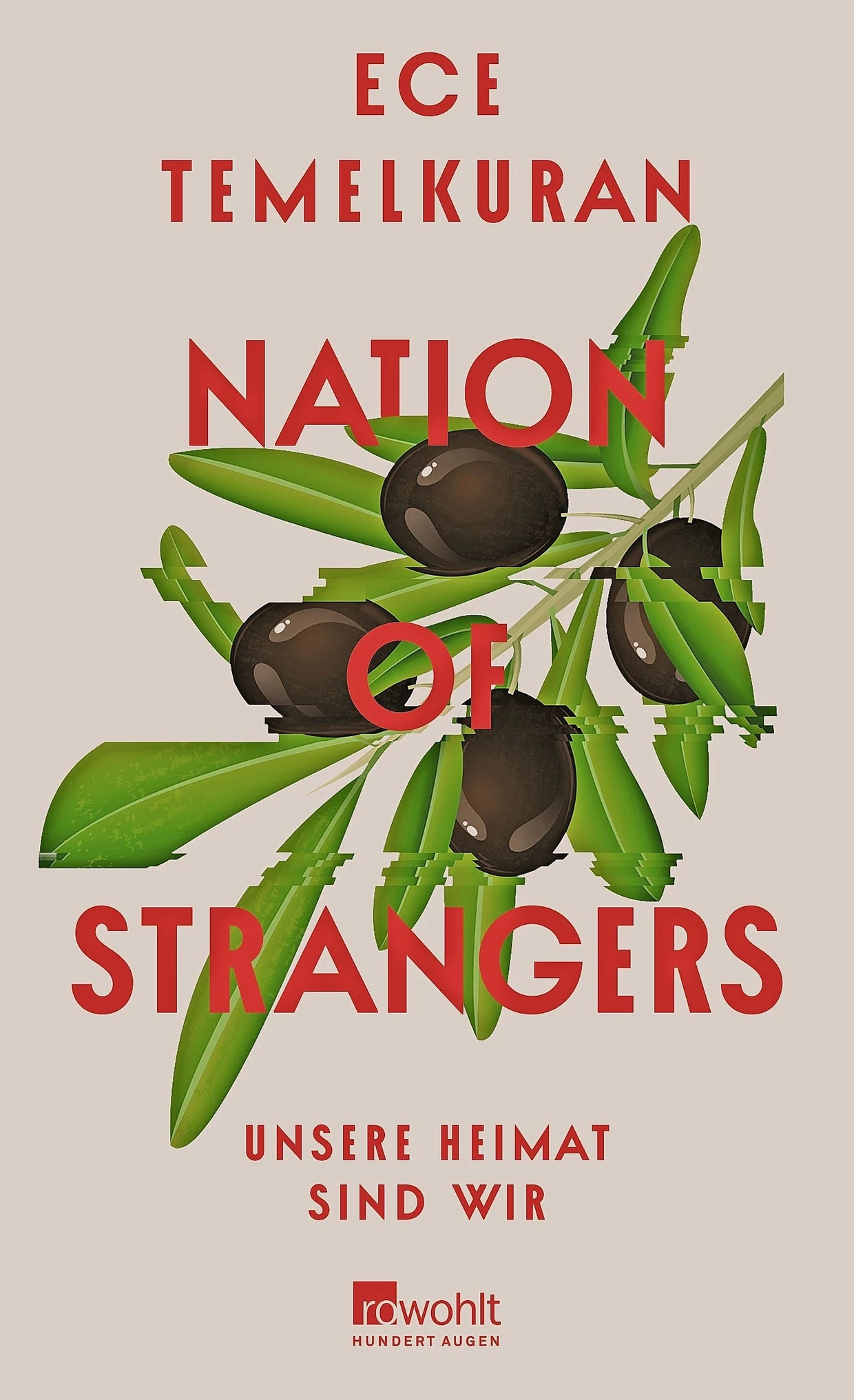 Ece Temelkuran: „Nation of Strangers“. Unsere Heimat sind wir.