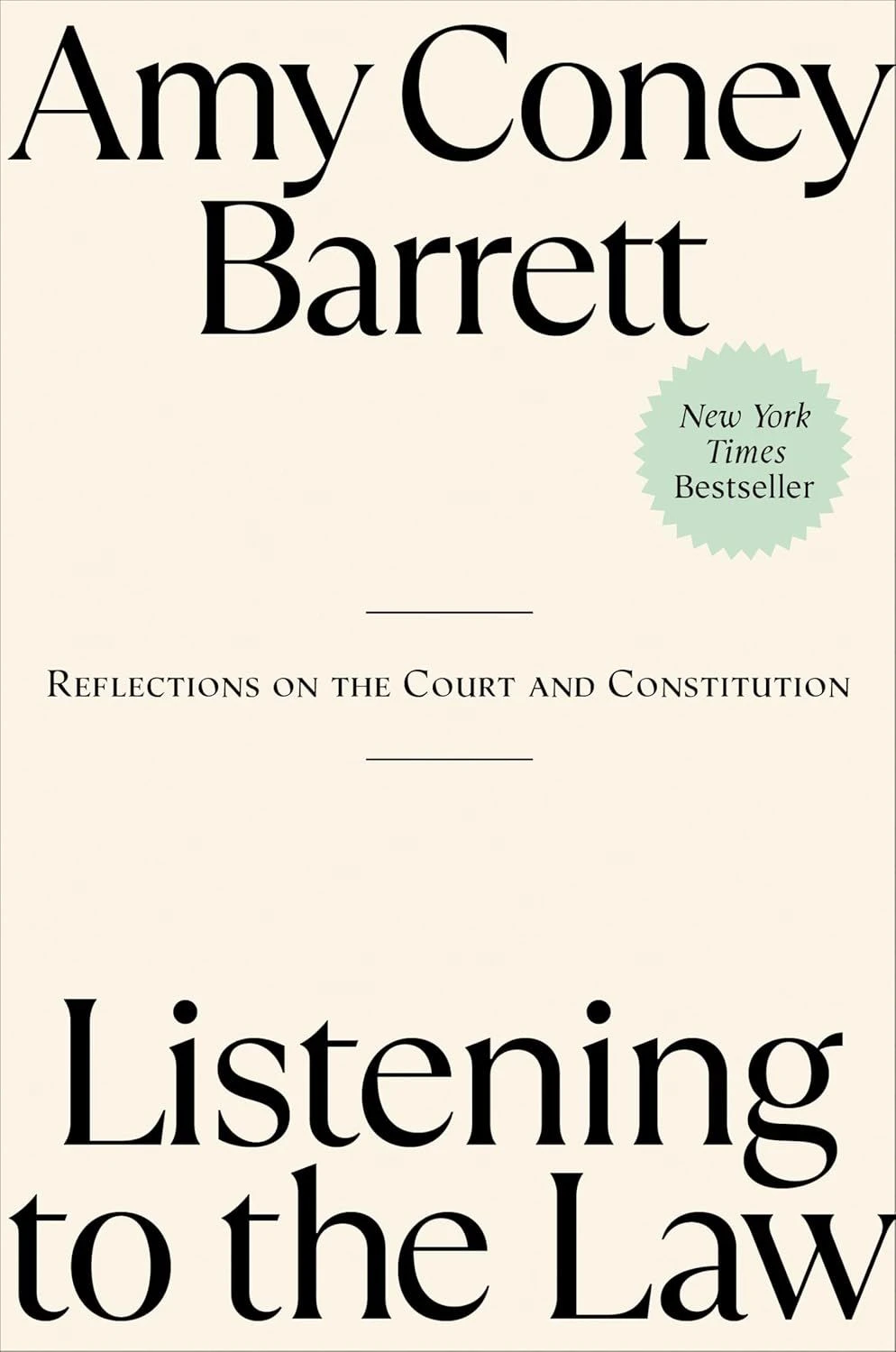 Amy Coney Barrett: „Listening to the Law“. Reflections on the Court and Constitution.