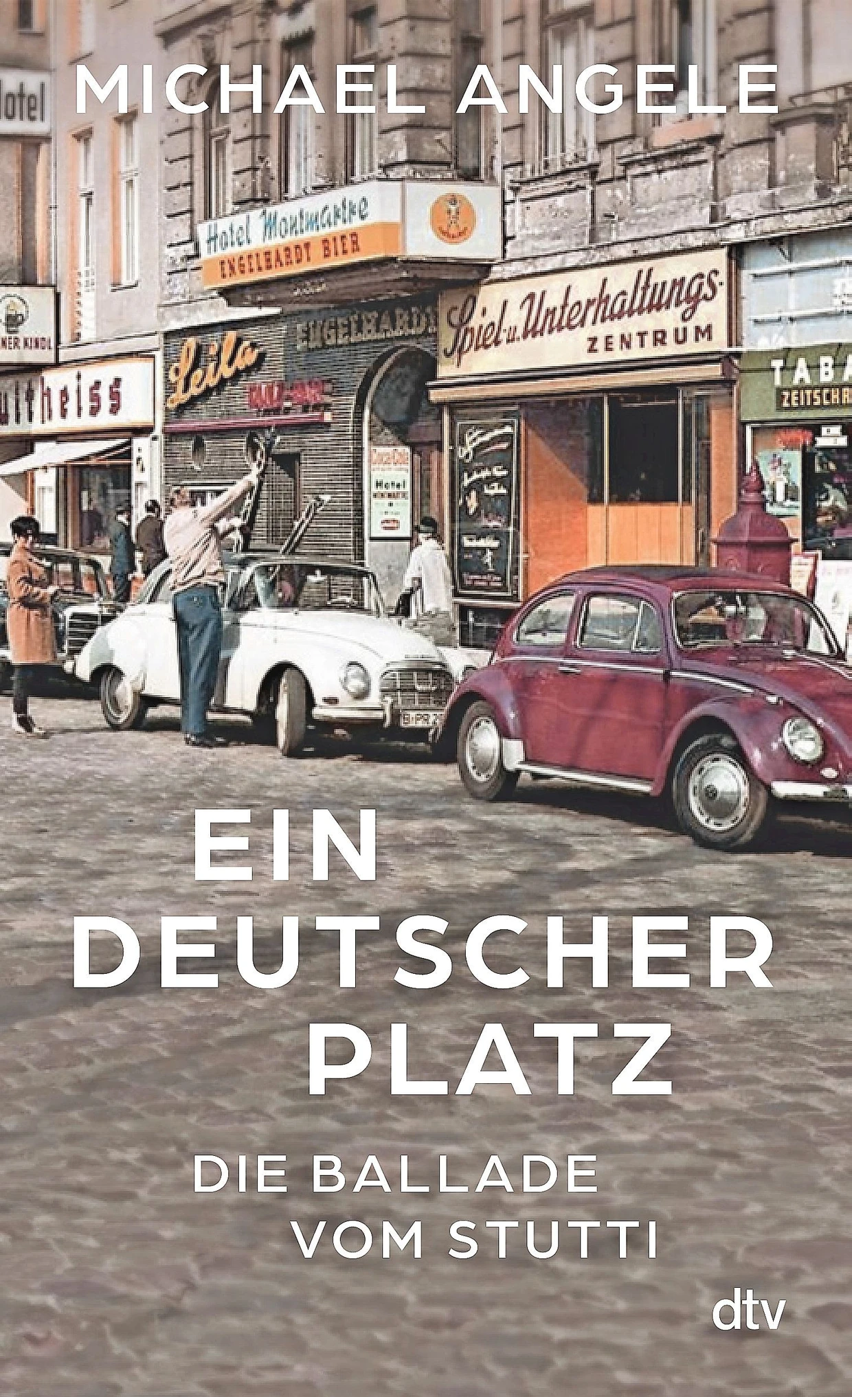 Michael Angele: „Ein deutscher Platz“. Die Ballade vom Stutti.