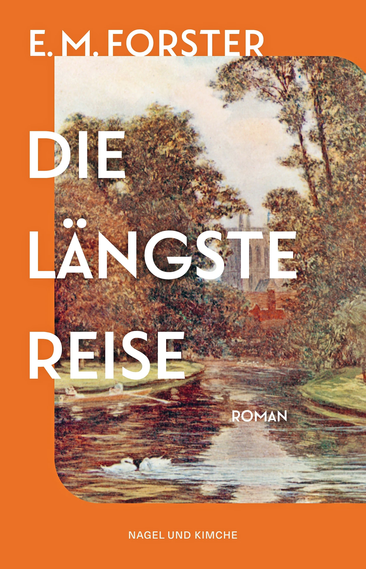 E.M. Forster: „Die längste Reise“. Roman.