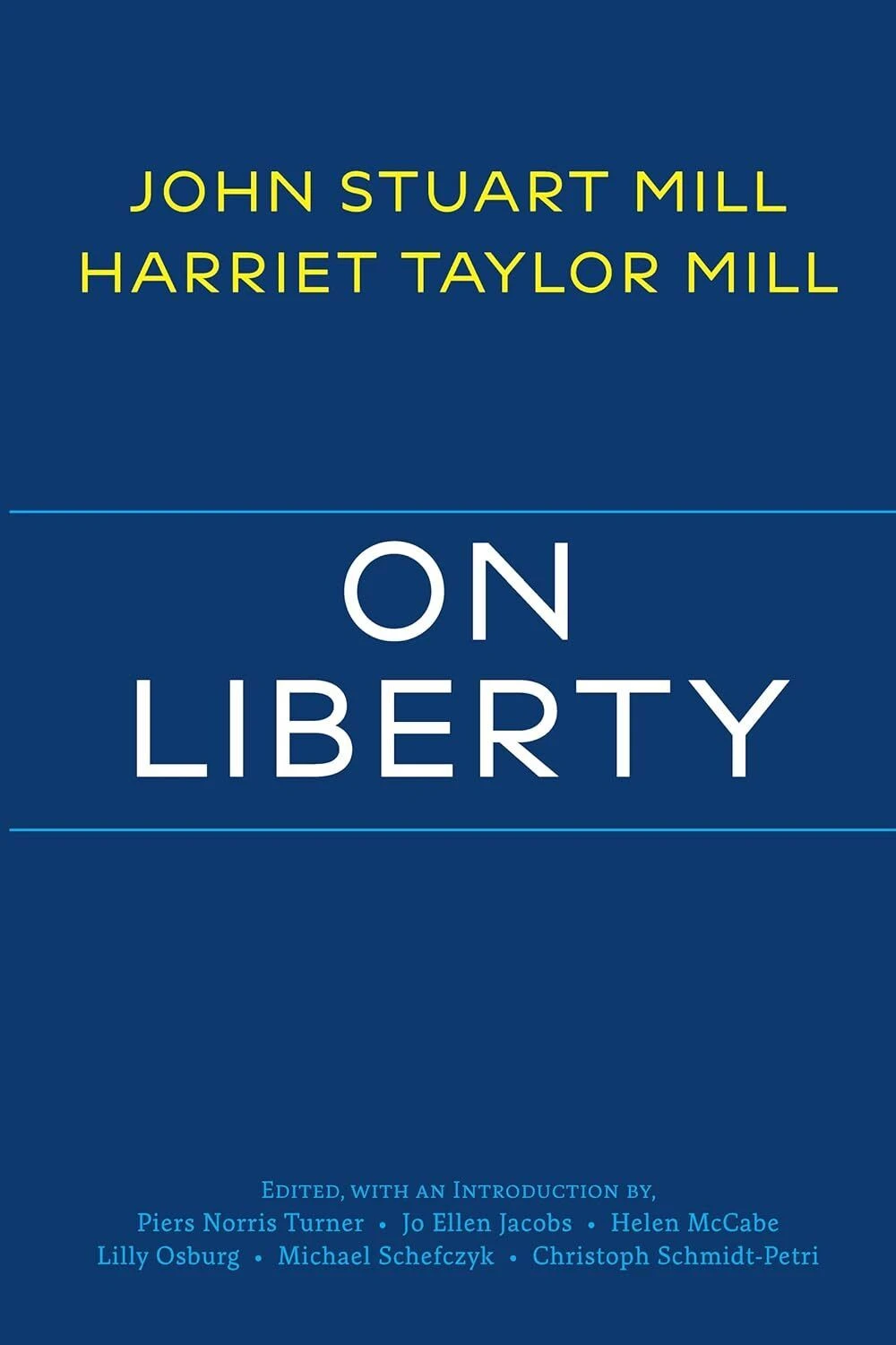 John Stuart Mill/Harriet Taylor Mill: „On Liberty“.