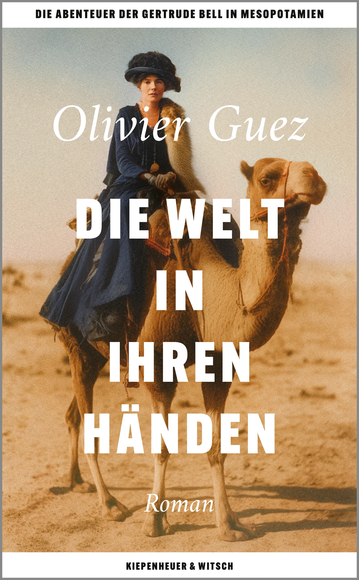  „Die Welt in ihren Händen“ über das Leben von Gertrude Bell