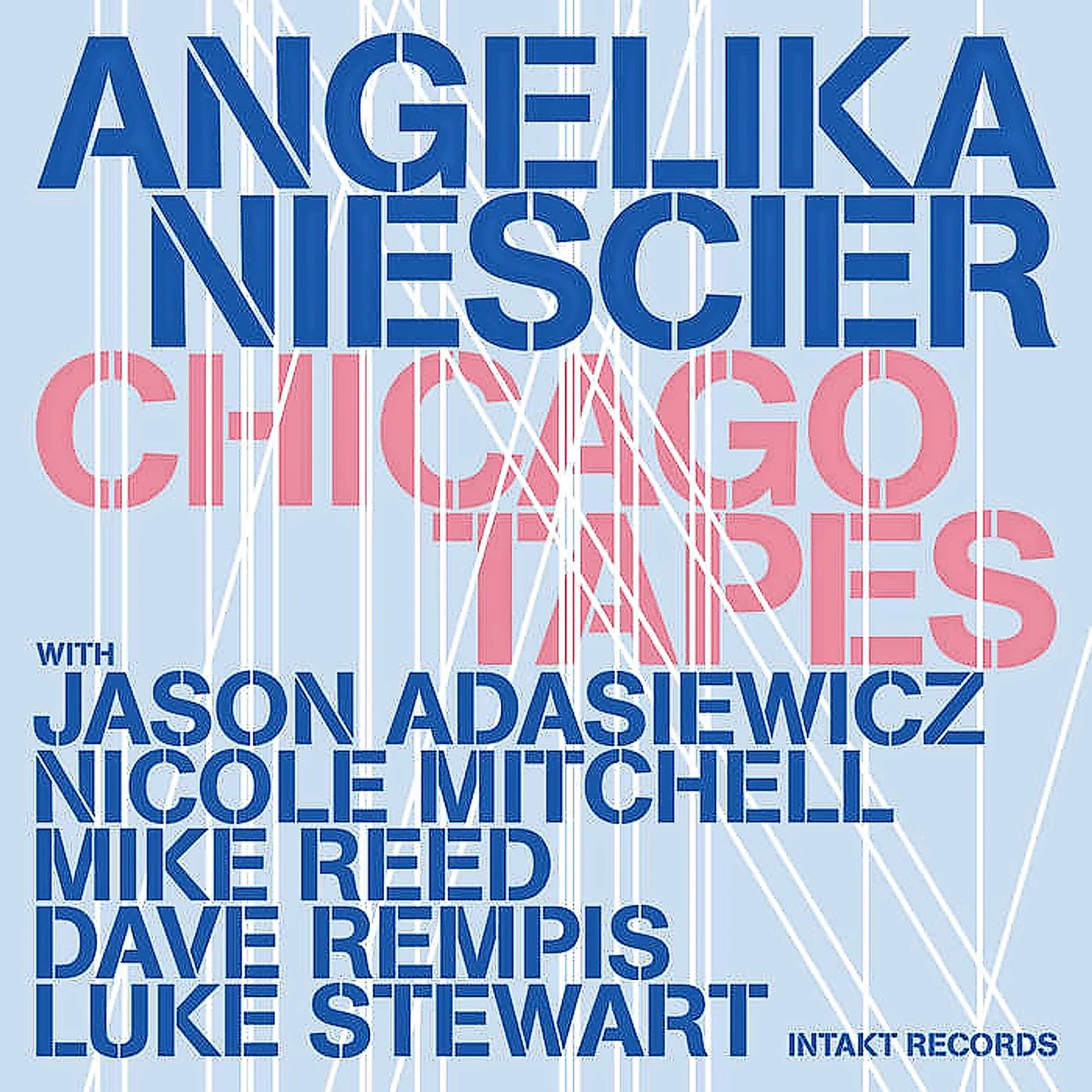Angelika Niescier: „Chicago Tapes“