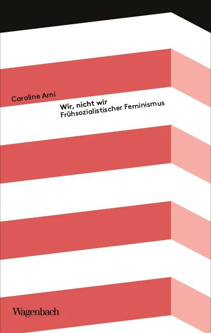 „Wir, nicht wir“. Frühsozialistischer Feminismus