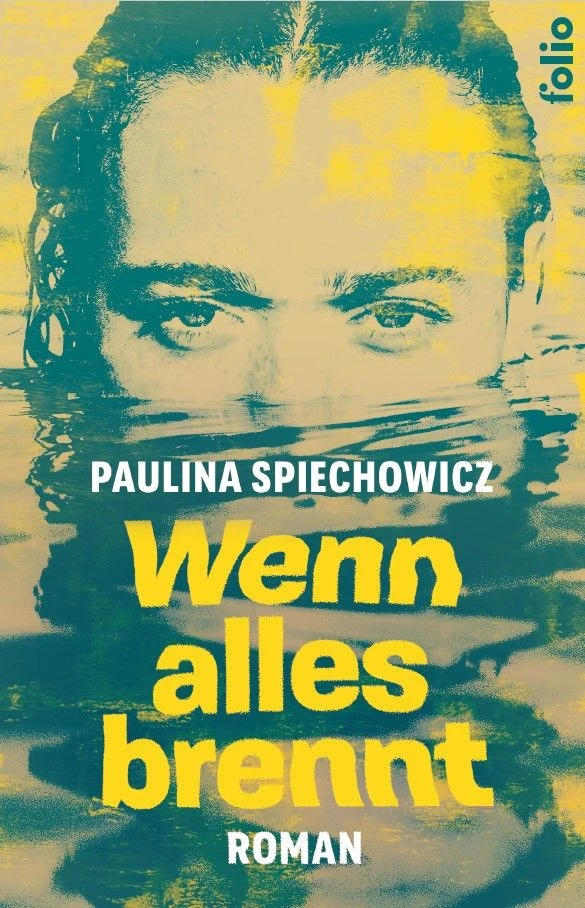 Pauline Spiechowicz: „Wenn alles brennt“