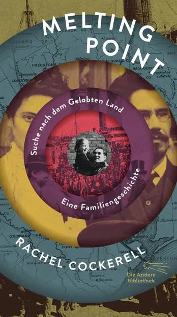 Rachel Cockerell: „Melting Point“. Suche nach dem Gelobten Land. Eine Familiengeschichte.