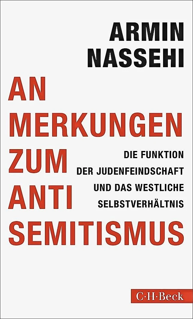 Armin Nassehi: „Anmerkungen zum Antisemitismus“