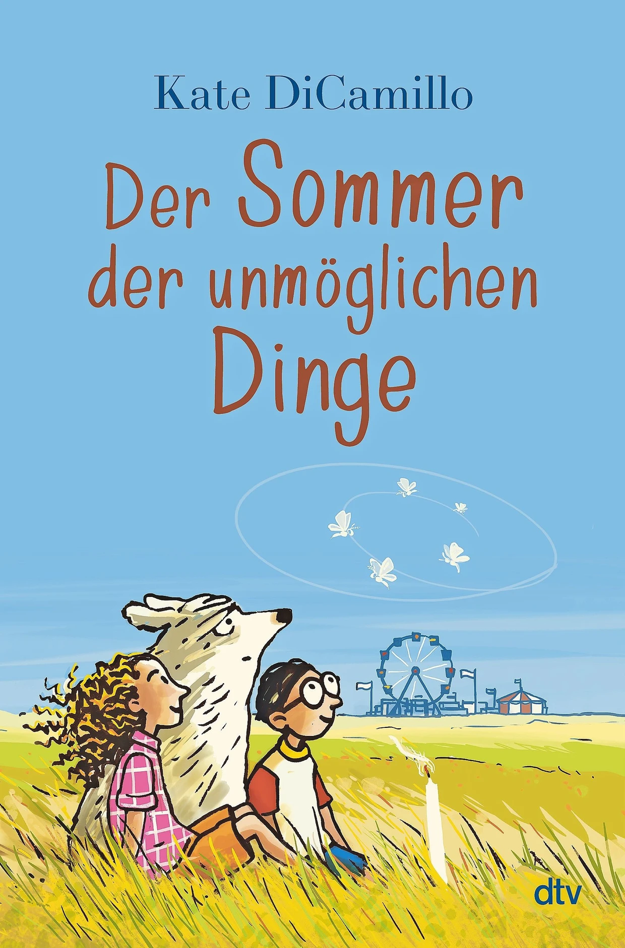  „Der Sommer der unmöglichen Dinge“. Roman.