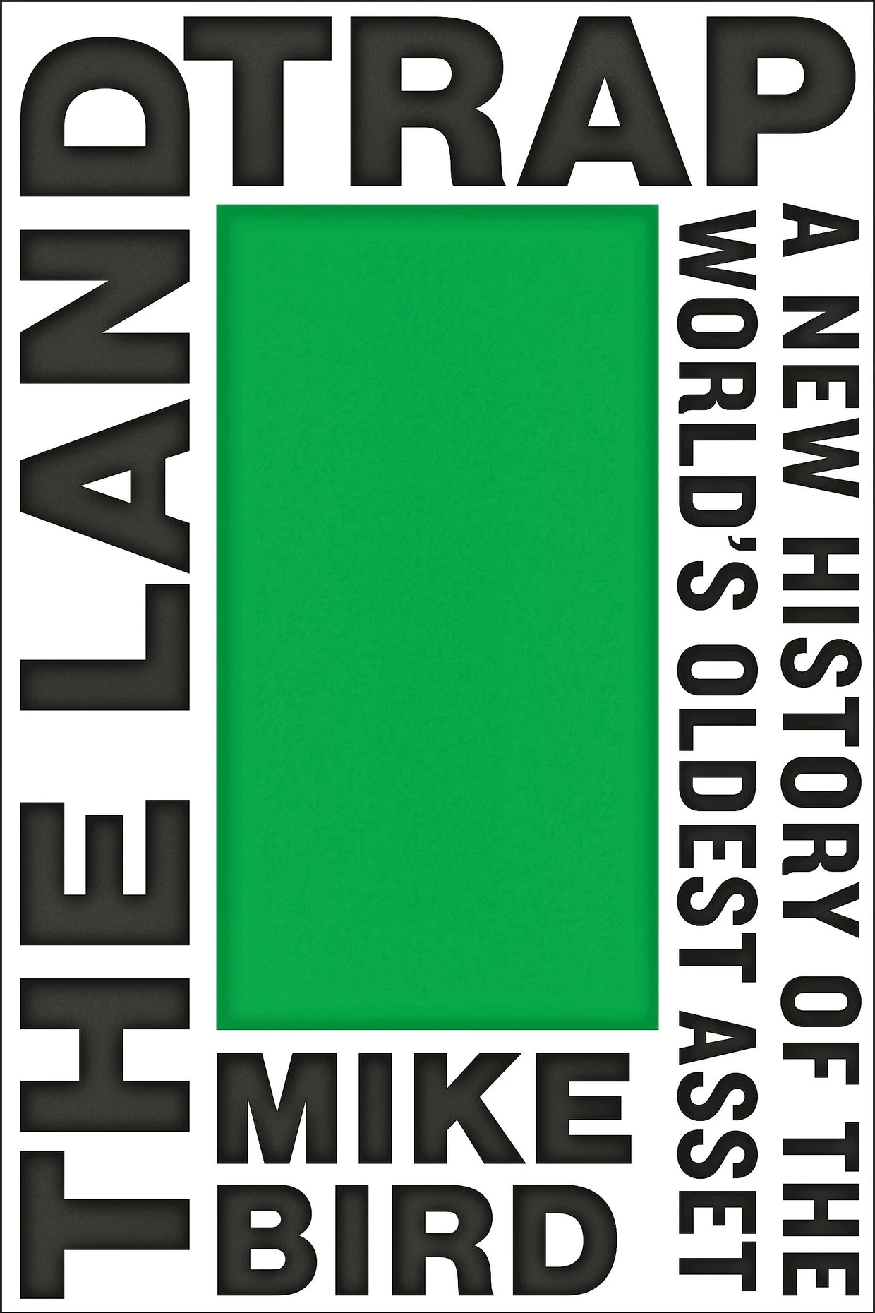 Mike Bird: „The Land Trap“