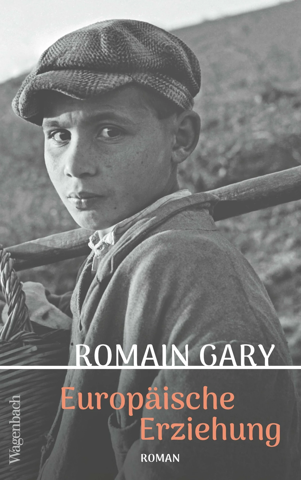 Romain Gary: „Europäische Erziehung“. Roman.
