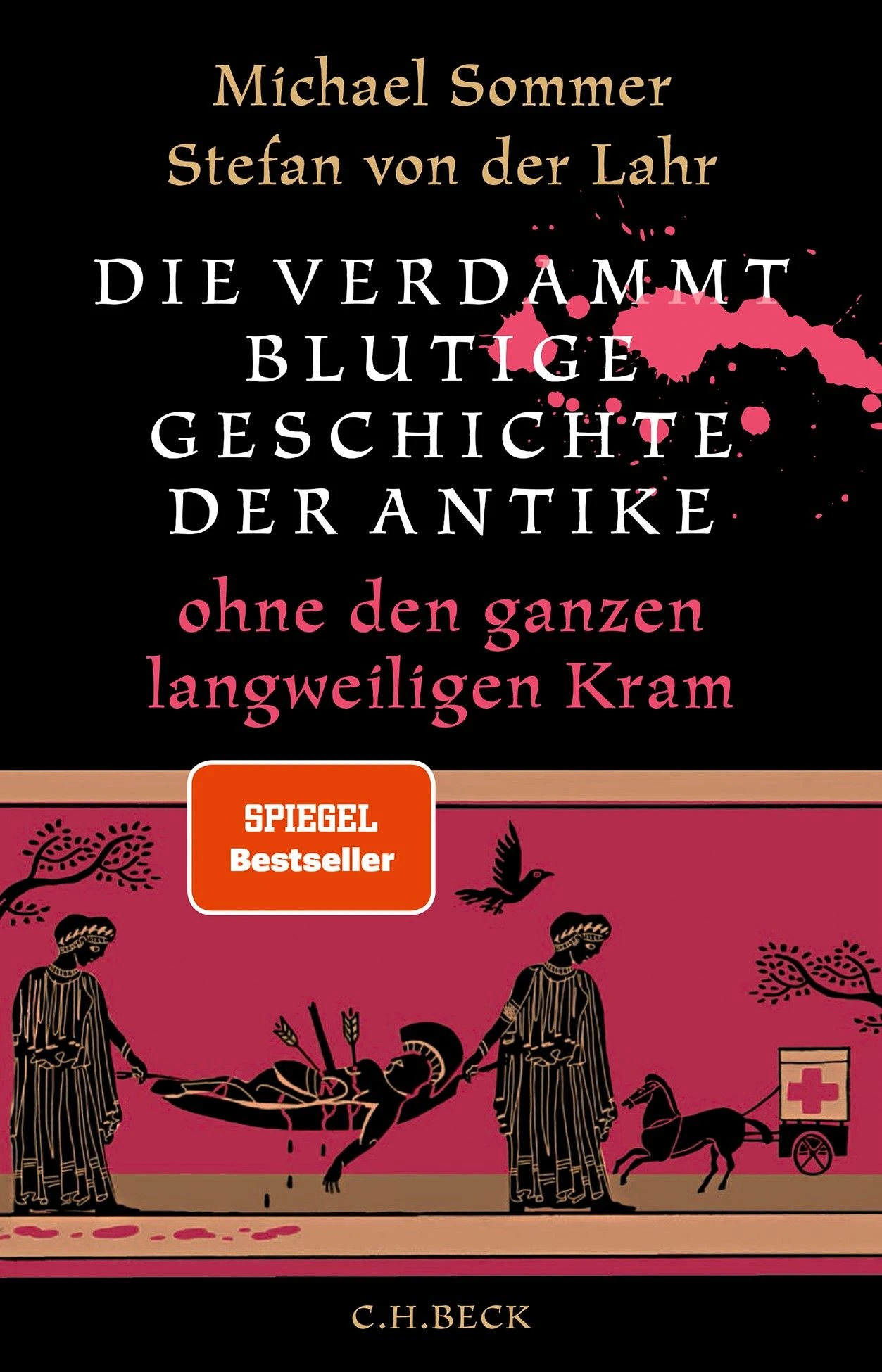 Michael Sommer, Stefan von der Lahr: „Die verdammt blutige Geschichte der Antike“