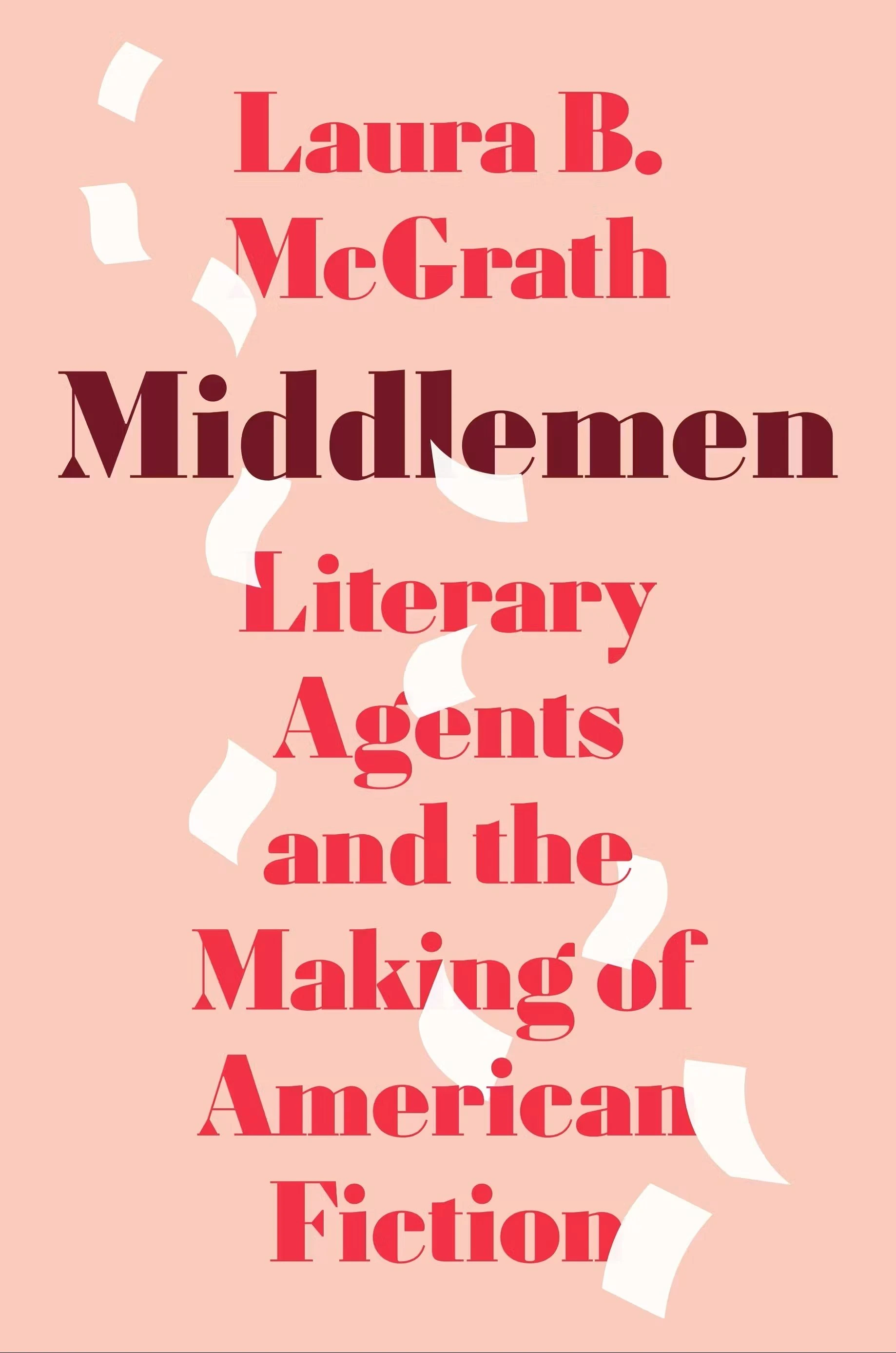 Laura B. McGrath: „Middlemen“