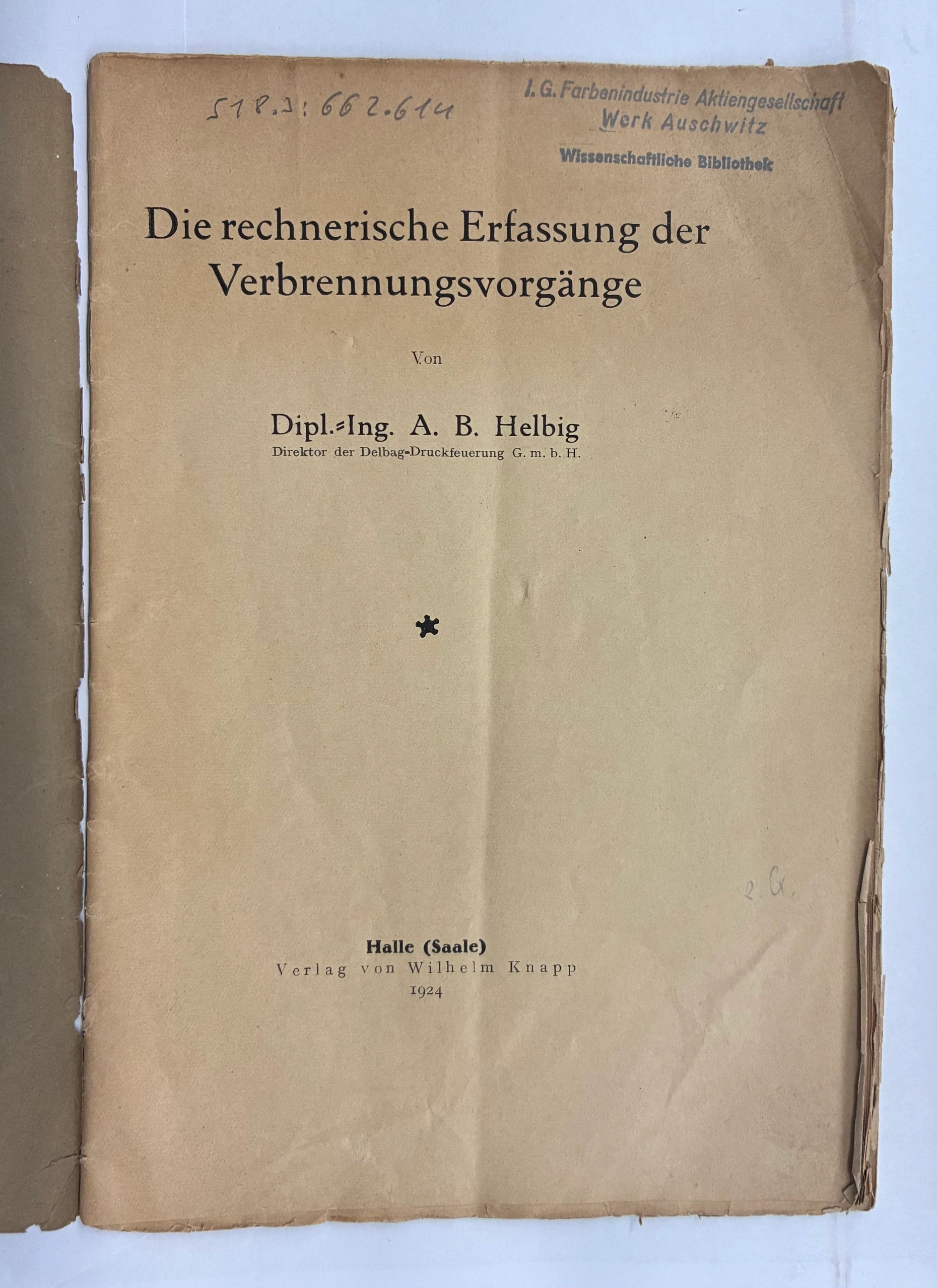 Bereits an die Gedenkstätte Auschwitz-Birkenau übergeben: Broschüre „Die rechnerische Erfassung der Verbrennungsvorgänge“