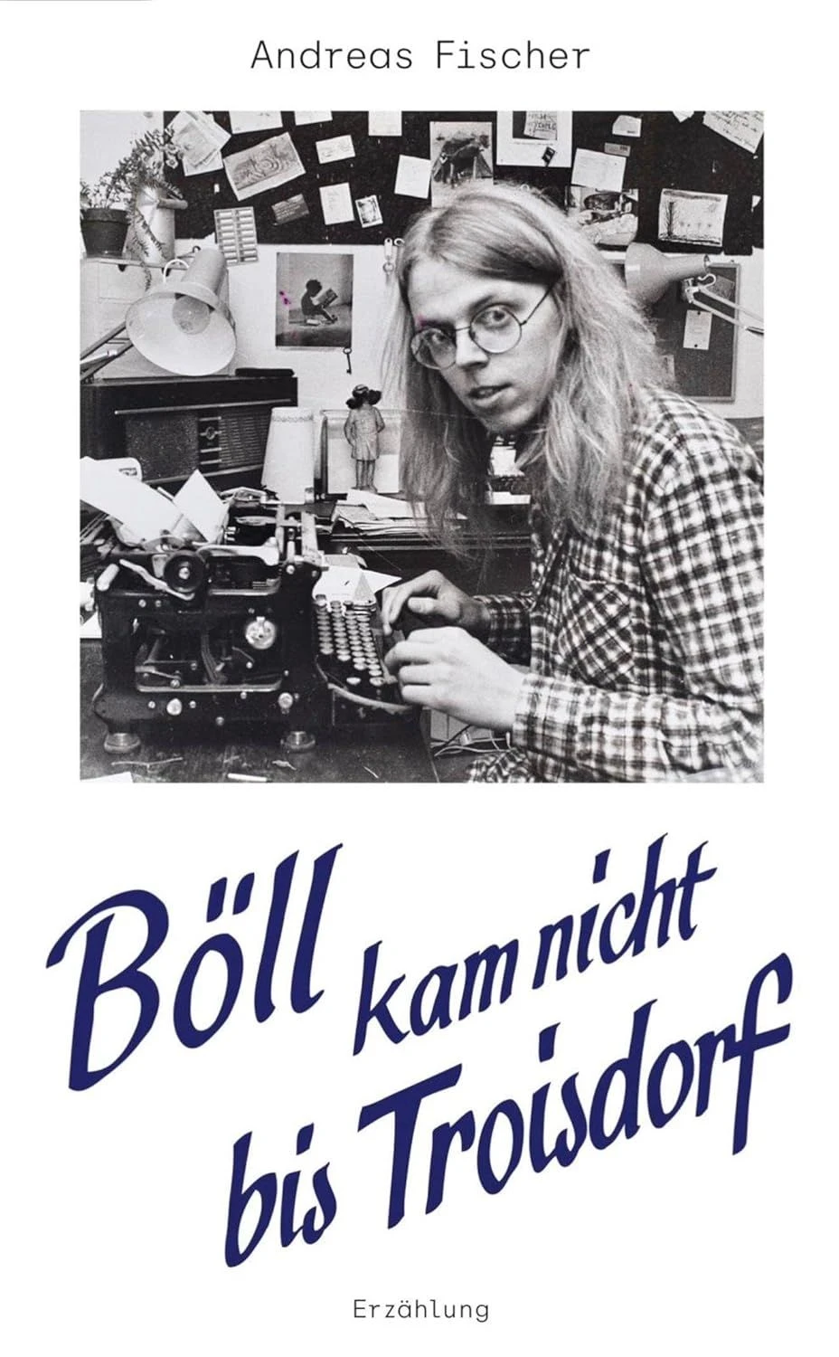  „Böll kam nicht bis Troisdorf“