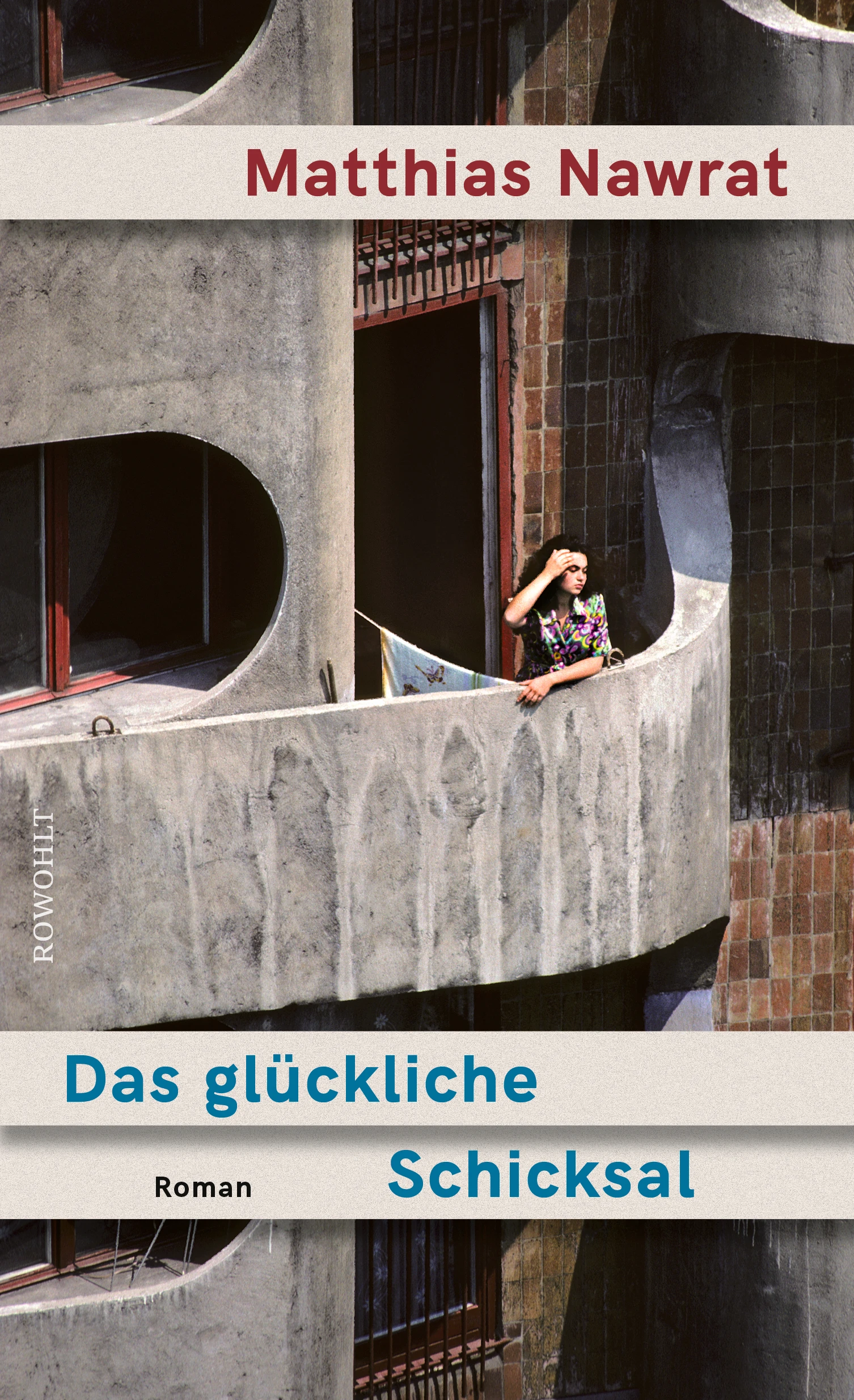 Matthias Nawrat: „Das glückliche Schicksal“.