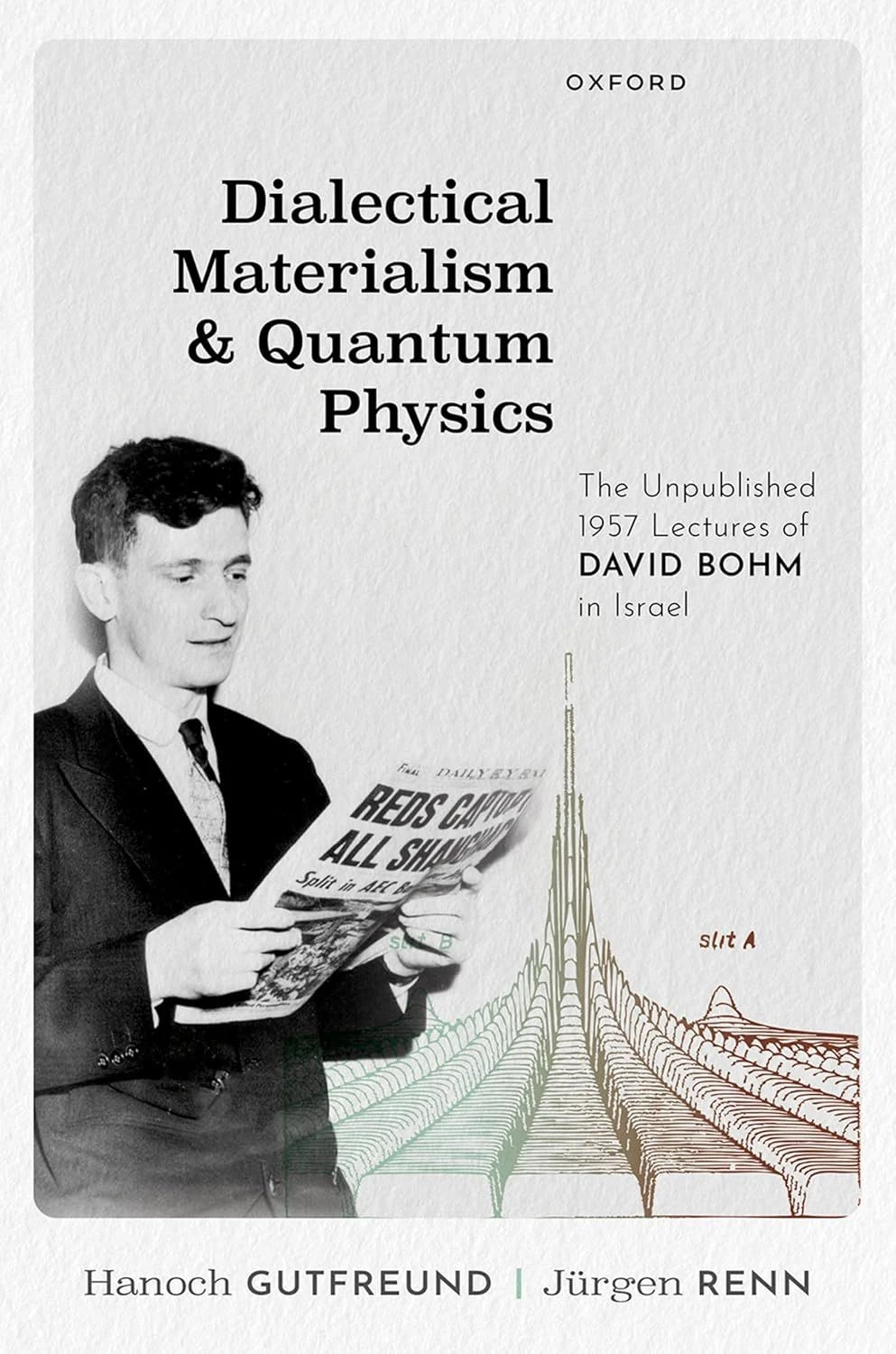 Hannoch Gutfreund und Jürgen Renn: „Dialectical Materialism & Quantum Physics“