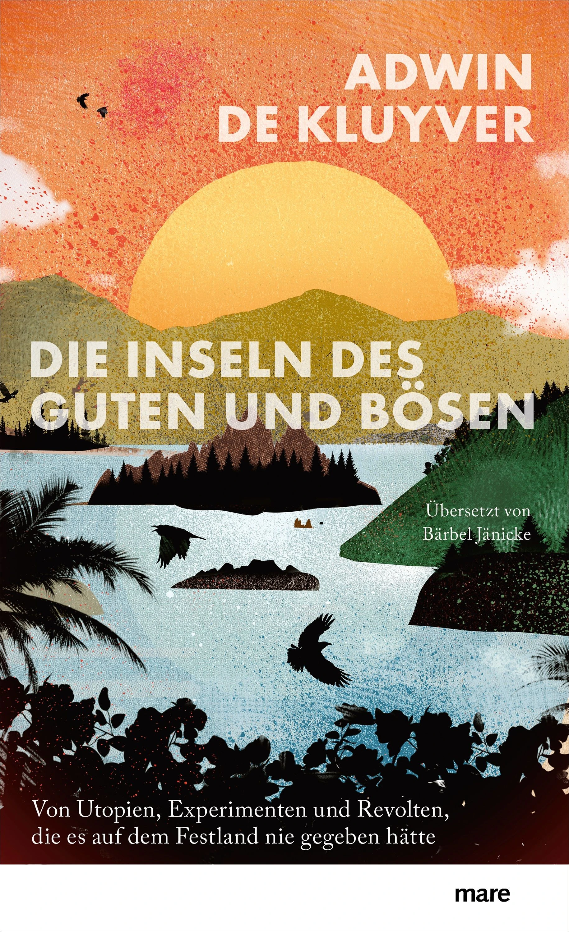 Adwin de Kluyver: „Die Inseln des Guten und Bösen“