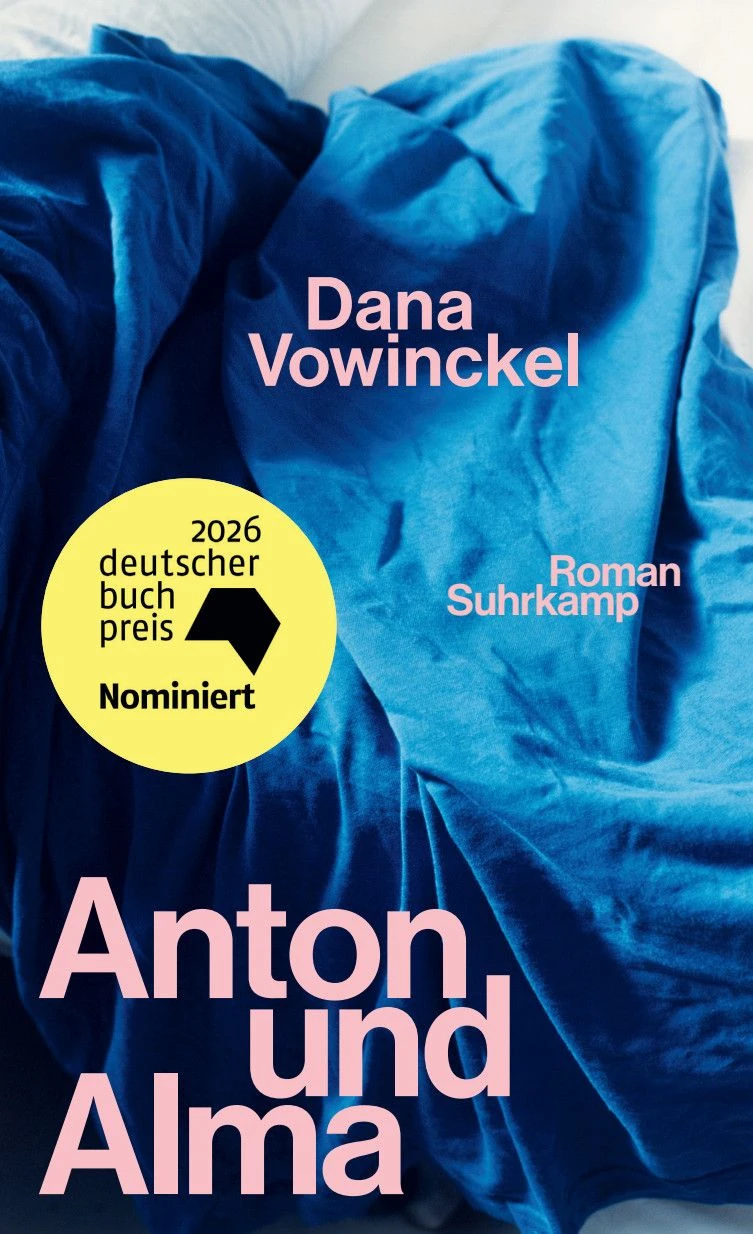Dana Vowinckel: „Anton und Alma“