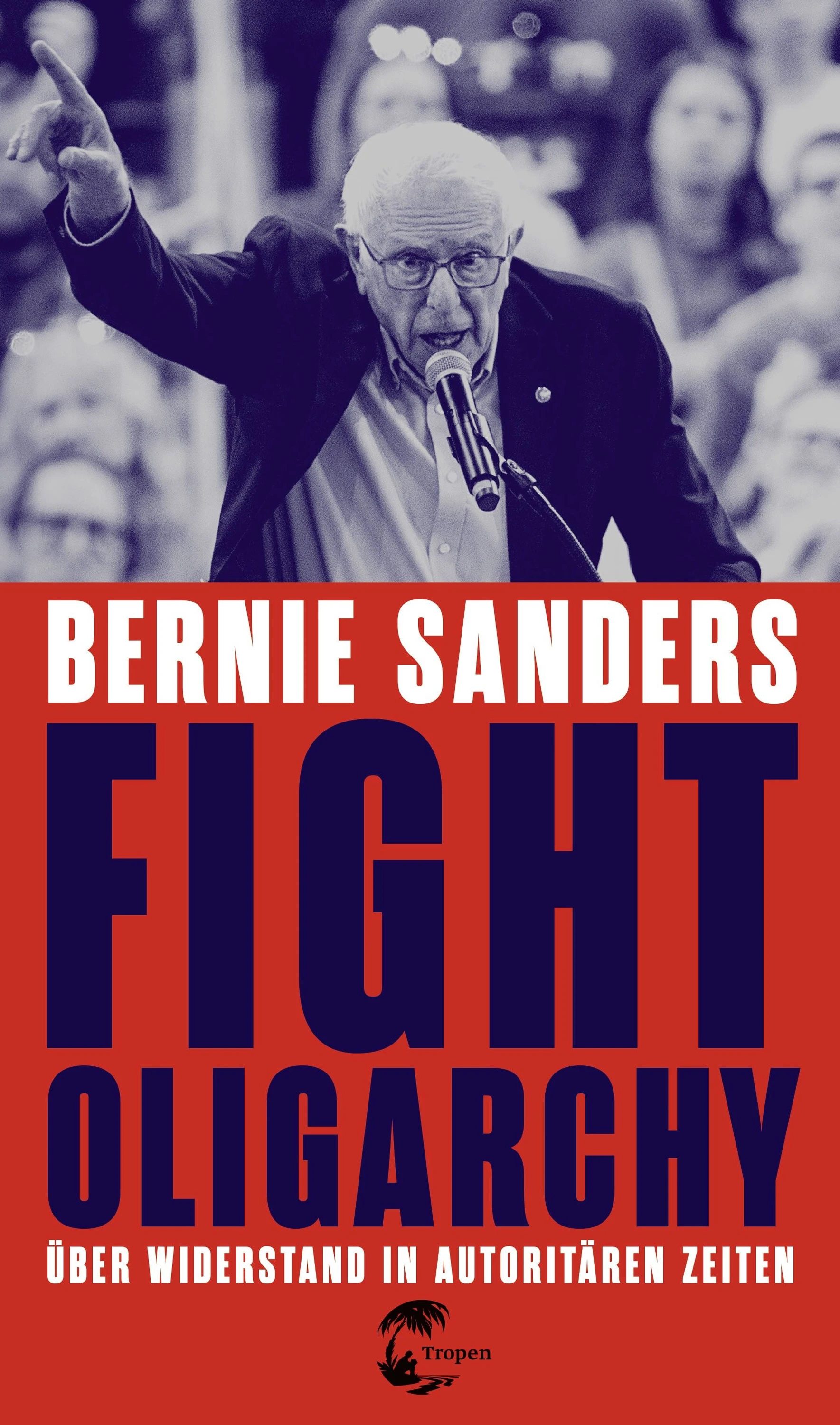 Bernie Sanders: „Fight Oligarchy“ Klett-Cotta