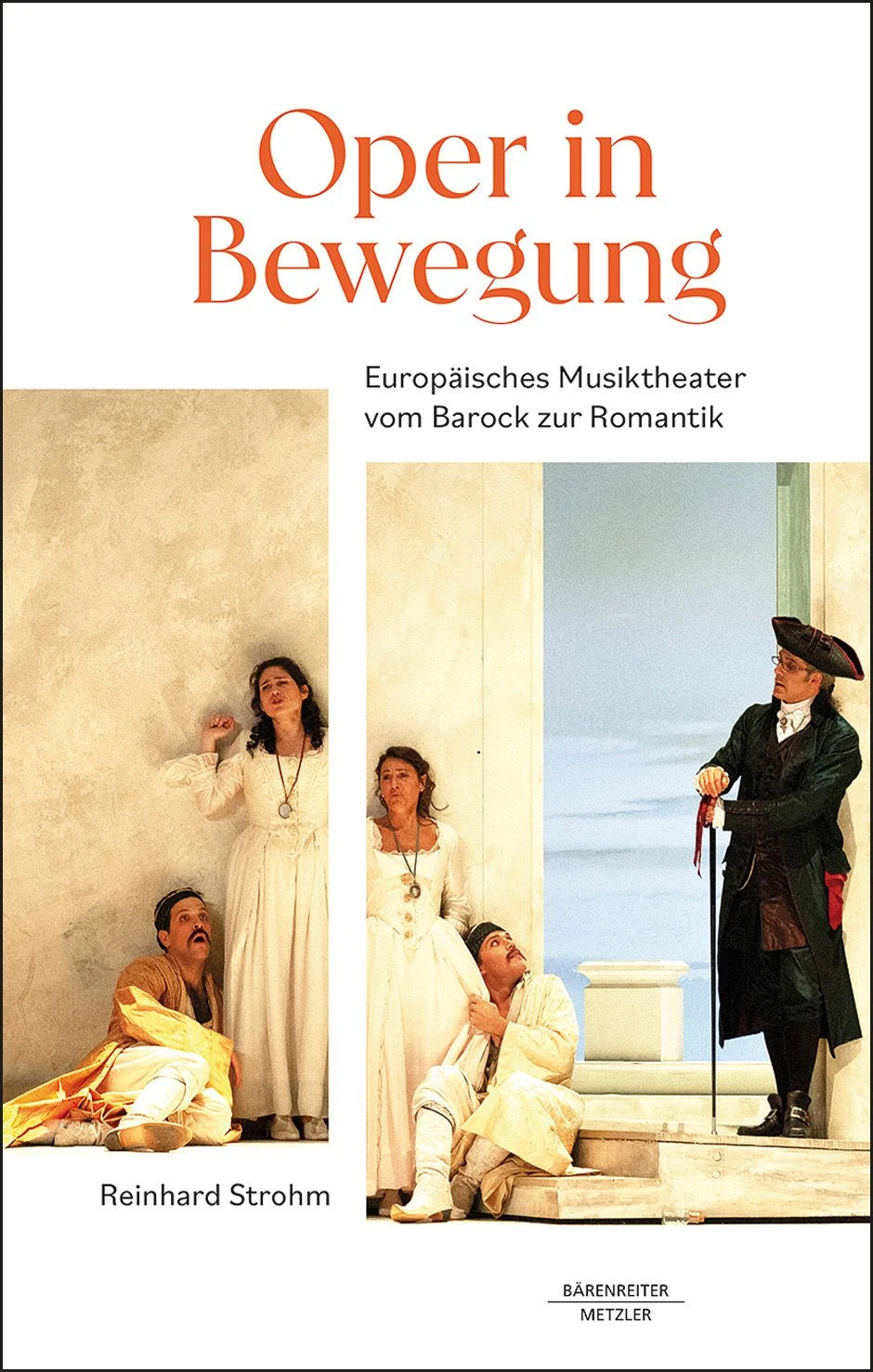 Reinhard Strohm: „Oper in Bewegung“