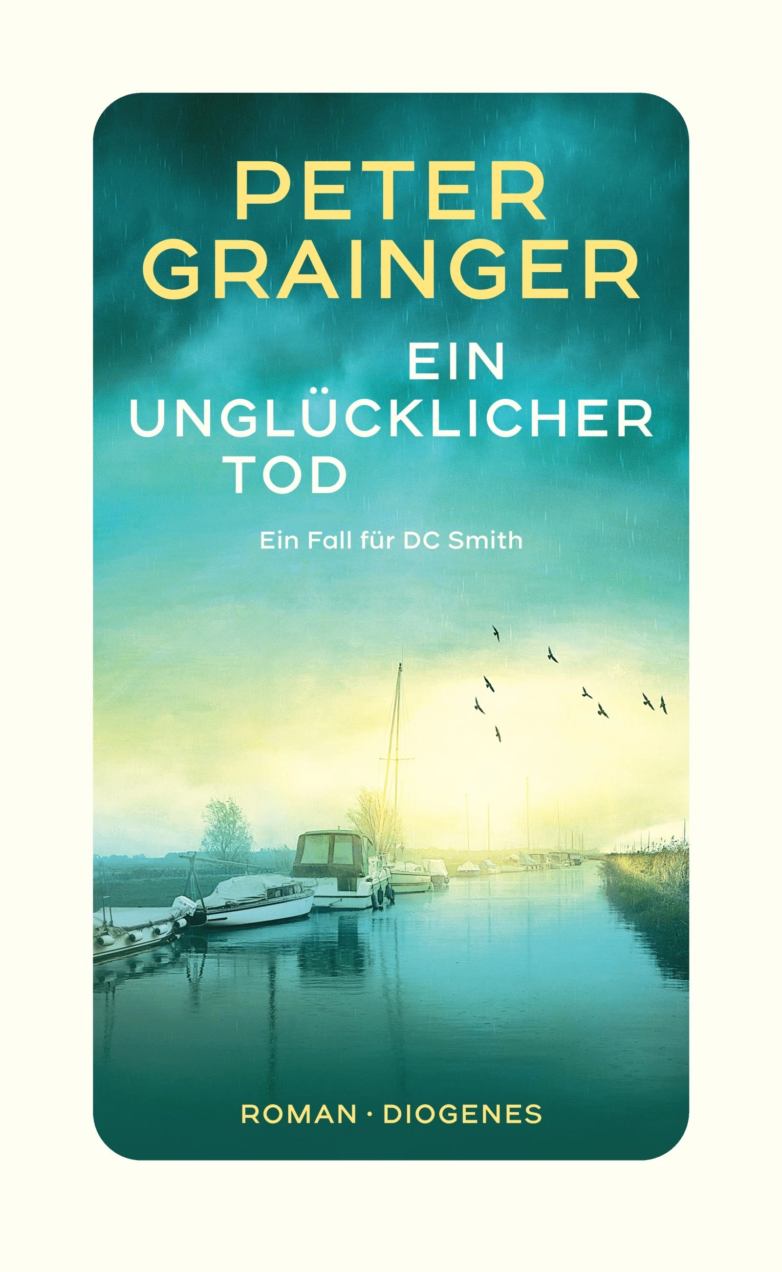 Peter Grainger: „Ein unglücklicher Tod“. Roman.