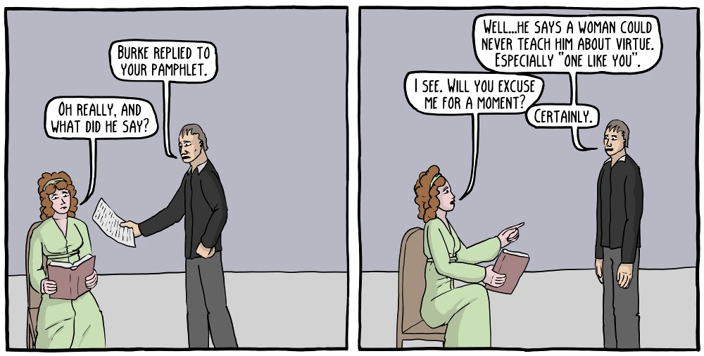 Στο εντελώς αντιαισθητικό webcomic του «Existential Comics», ο Corey Mohler ανακεφαλαιώνει τη συζήτηση μεταξύ της Mary Wollstonecraft και του Edmund Burke, με τον William Godwin ως ταχυδρόμο.