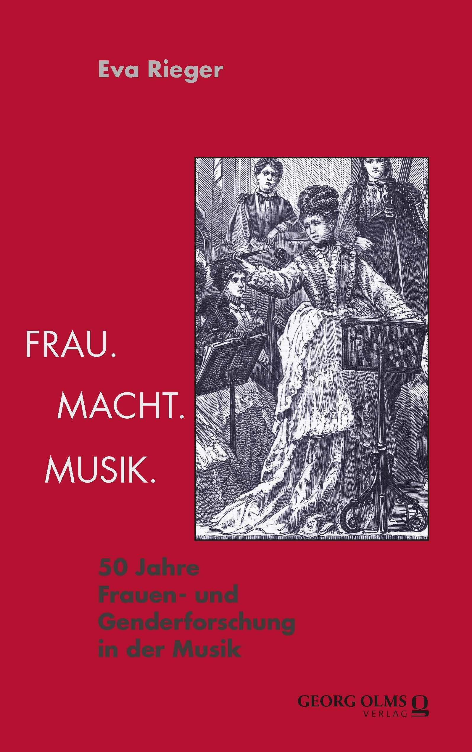 Eva Rieger: „Frau.Macht.Musik“