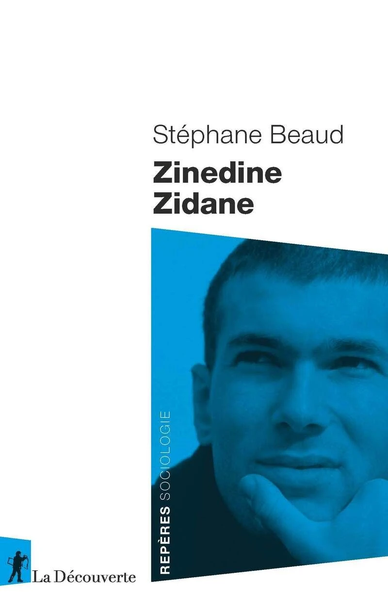Stéphane Beaud: „Zinedine Zidane“