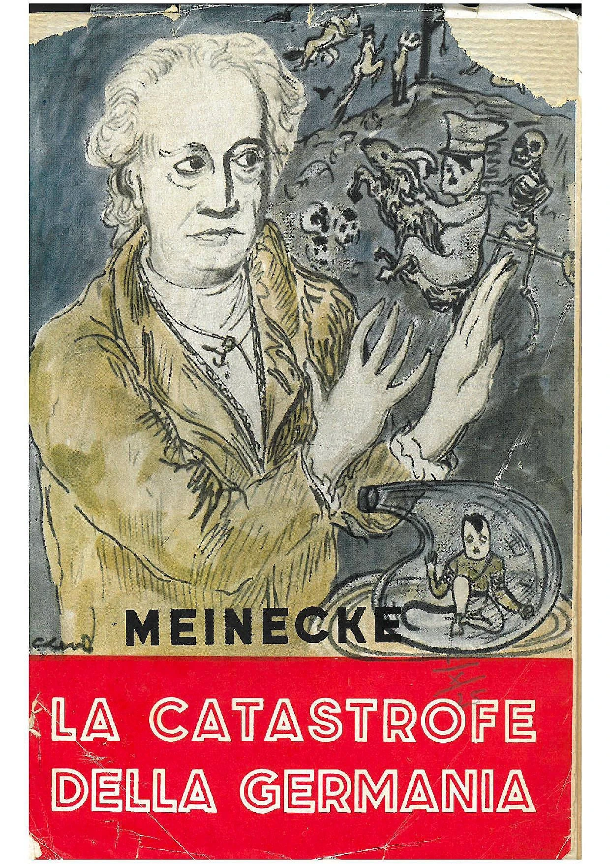 Friedrich Meineckes Katastrophen-Buch: Kettenbrief über den