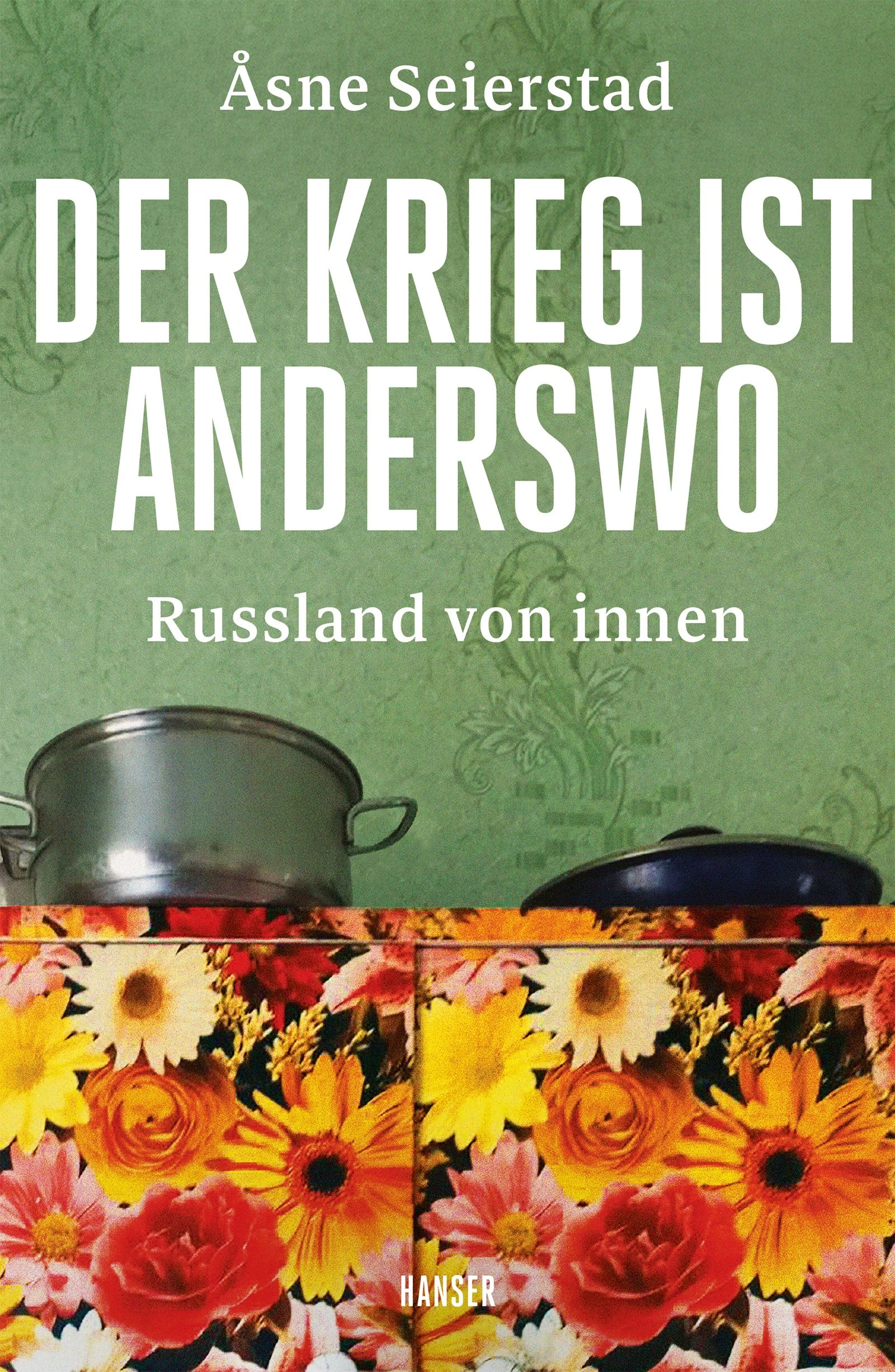  „Der Krieg ist anderswo“