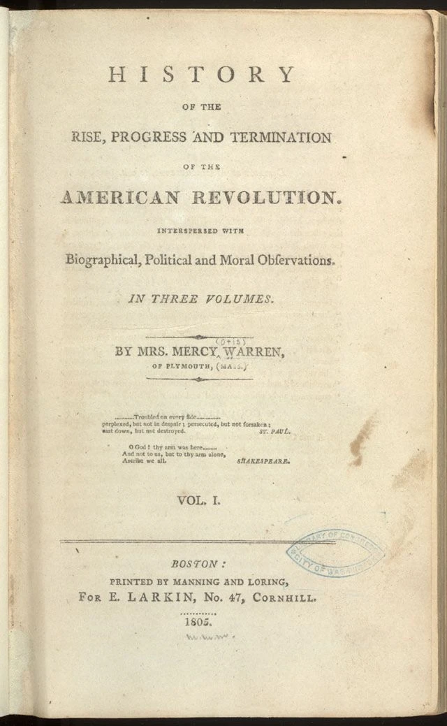 Die Erstausgabe von Mercy Otis Warrens „History of the Rise, Progress and Termination of the American Revolution“ (1805)