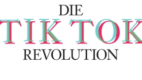 Die Tiktok-Revolution