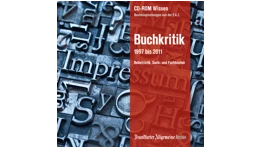 Neue CD-ROM „Buchkritik“ bietet jetzt mehr als 38.000 Buchbesprechungen aus 14 Jahren
