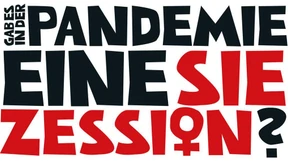 Gab es in der Pandemie eine Siezession?