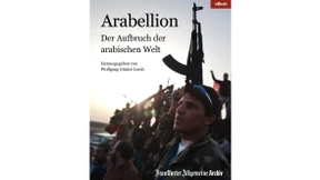 Neues eBook der F.A.Z. erklärt die „Arabellion“