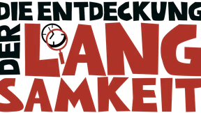 Die Entdeckung der Langsamkeit