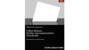 Neues F.A.Z. - eBook „Volkes Stimme: Direkte und repräsentative Demokratie“
