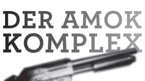 Amok kennt kein  Erbarmen