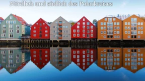 Norwegen.  Nördlich und südlich des Polarkreises. 