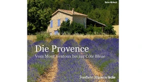 Die Provence. Vom Mont Ventoux bis zur Côte Bleue.