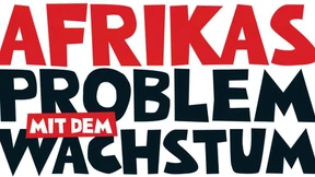 Afrikas demografische Zeitbombe