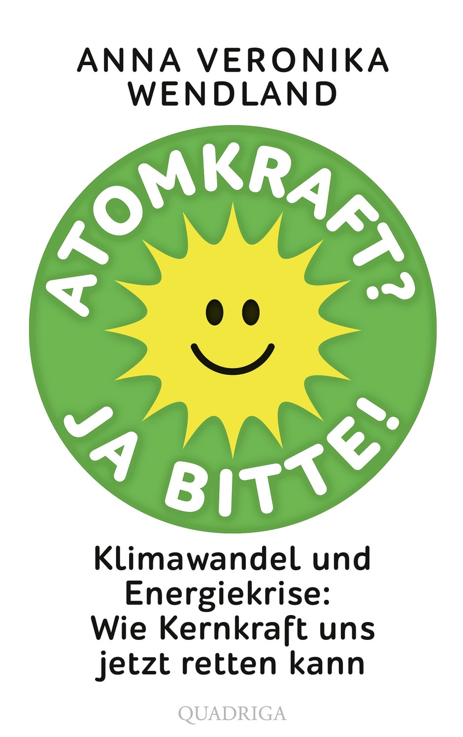 Bilderstrecke zu Anna Veronika Wendlands Buch „Atomkraft? Ja bitte