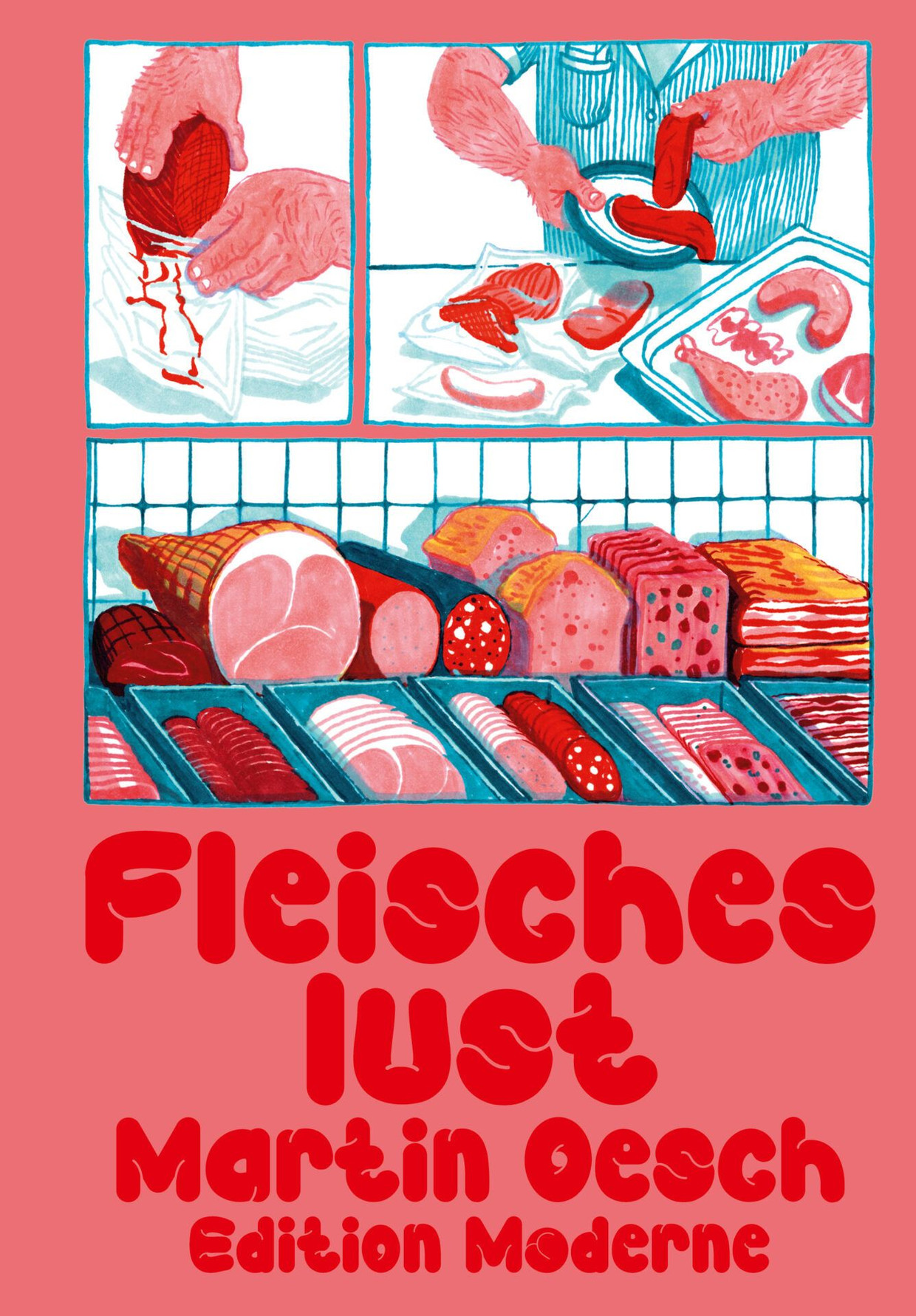 Das Cover zu Martin Oeschs Comic „Fleischeslust“