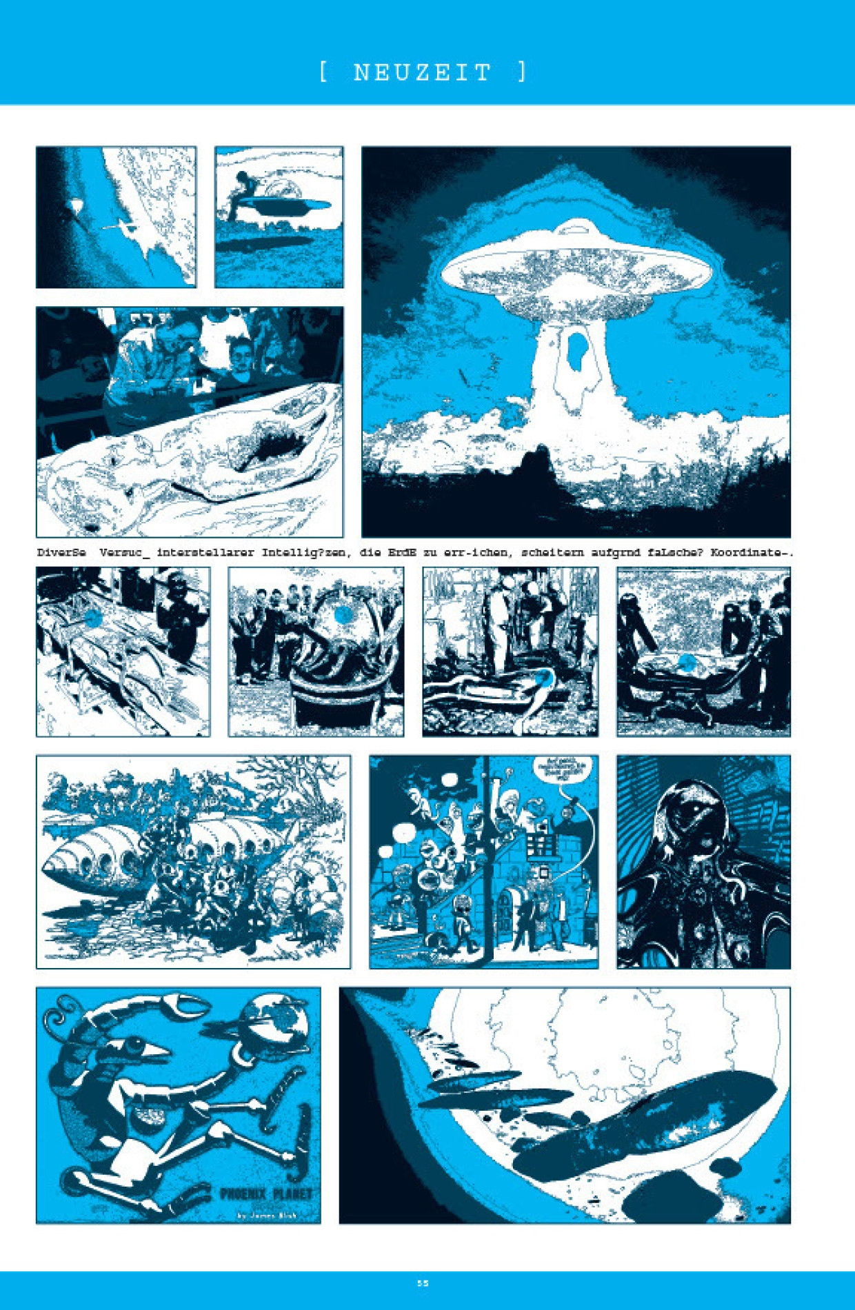 Jens Harder lässt in den Sechzigerjahren des 21. Jahrhunderts eine Kontaktaufnahme außerirdischer Intelligenzen mit der Erde an Koordinatenfehlern scheitern. Irren ist eben doch nicht nur menschlich.