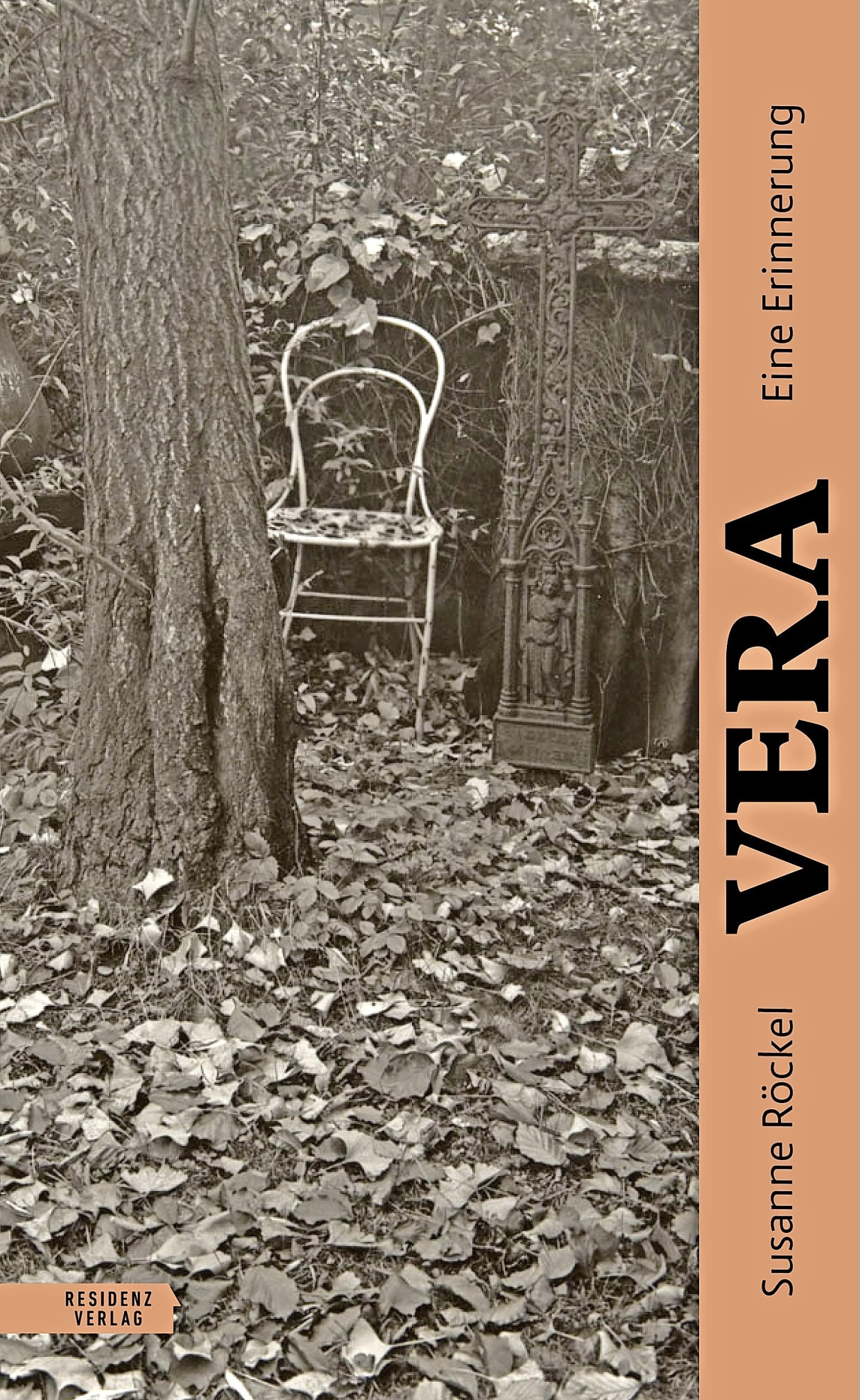 Susanne Röckel: „Vera“. Eine Erinnerung. Residenz Verlag, Salzburg 2025. 160 S., geb., 22,– €.